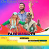 Pabo Maredya (Original ) - Gagan Singh&Om Parkash Sharma