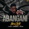 Abangani - Bhizer&AB Crazy&BoomBoomBass&Professor