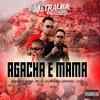 Agacha e Mama (feat. MC ZL) (Explicit) - DJ Metralha Original&MC ZL