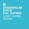 Cant Come Down (Steven Quarre & Morris Mavado Remix) - Stockholm Disco&Kaysee