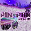 Pin Pon (Remix|Explicit) - Talla&cybernene