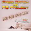 You See Can Baby (Radio Edit More Bad Remix) - Fabio Match&PS project