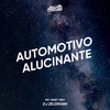 AUTOMOTIVO ALUCINANTE (Explicit) - Club Pirituba&DJ ZELDRISBN