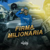 Firma milionária (Explicit) - MC Leleto