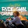 Rude Gyal - Euni Melo