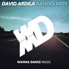 Bandoleros (Original Mix) - David Ardila