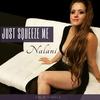 Just Squeeze Me - Nalani