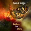 Sarà il tempo - BauShare&Vittoria