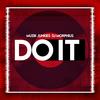 Do It - Muzik Junkies&DJ Morphius