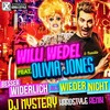 Besser widerlich als wieder nicht (DJ Mystery Hardstyle Remix) - Willi Wedel&Olivia Jones