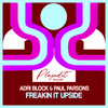 Freakin It Upside (Club Mix) - Adri Block&Paul Parsons