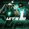 Let's Go Up (feat. Elijah Lamar) (Explicit) - LoyalTee&Elijah Lamar