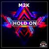 Hold On (BaseTo & DJ Voggi Remix Edit) - M2K