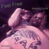 Feel Free - Massive Focus