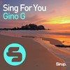Sing for You (Extended Mix) - Gino G