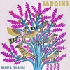 Jardins - Nasiri&Tribalian