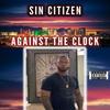 The Streets(feat. Spook G) (Explicit) - Sin Citizen&Spook G