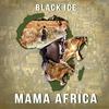 Mama Africa - Black Ice