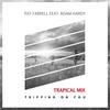 Tripping on You[feat. Adam Hardy] (Trapical Mix) - Pat Farrell&Adam Hardy