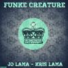 Funke Creature (Original Mix) - Jo Lama&Kris Lama