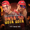 Onda do Bota Bota (Explicit) - MC Madan&MC Brankim&Diogo Vieira Marreiro Dos Santos&Josian Guilger De Lima