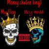 Money Cha$en King$ (Explicit) - MCY Flexx&MCY Modd