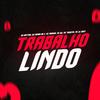 Trabalho Lindo(feat. Dj Menor da 2, Mc Marsha, Mc Gw & Mc Lil Beat) - Dj Nattan&Dj Menor Da 2&MC Marsha&MC GW&MC Lil Beat