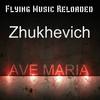 Ave Maria (Original Mix) - Zhukhevich