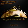 Just A Dream (Original Mix) - Danny Young