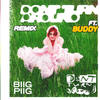 Don't Turn Around (Buddy Remix|Explicit) - Biig Piig&Buddy[欧美]