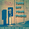Turn Off Your Phone (feat. Ariano & 2Mex) (Explicit) - Jade River