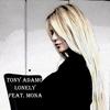 Lonely(feat. Mona Wang) - Tony Adamo&Mona Wang