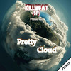 Pretty Cloud (Original Mix) - KillBeat (SP)