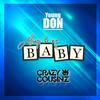 Always Be My Baby(Money) (Crazy Cousinz Remix) - Young Don