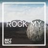 Rock My - Mike Tunes&Michael Gaiser