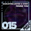 Found You (Hands up Freaks Remix Edit) - Basslovers United&G4bby