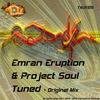 Tuned (Original Mix) - Emran Eruption&Project Soul