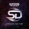 Through the Fire (feat. David Klemencz) - Supreme Devices&David Klemencz