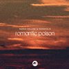 Romantic Poison (Original Mix) - Didascalis&Marco Celloni&M-Sol MUSIC