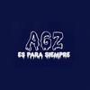 AGZ Siempre - Agorazein