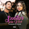 Sentar pra você (Explicit) - Mc Branquinha&Kleyton Senna