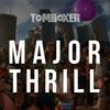 Major Thrill (Original Mix) - Tom Boxer