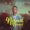 Normal Normal(feat. Danny Vibes) (Explicit) - Kayode&Danny Vibes