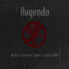 Huyendo (Explicit) - Nissa&Lautaro Lopez&Wuk&Lickdmk