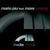 Runaway (Clubby Mix) - Mario Piu feat. More&Mario Piu