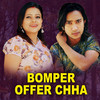 Bomper Offer Chha - Shobha Gautam&Suman KC