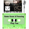 Play You - Emma Green&Ponsaing