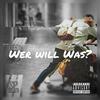 Wer Will Was (feat. Lenny20) (Explicit) - Aemro&Lenny20