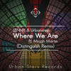 Where We Are (Distinguish Remix) - Lenny&Urbanstep&Micah Martin