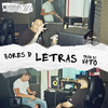 Letras (Explicit) - Bores D